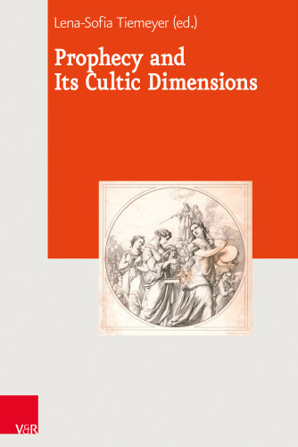 Prophecy and Its Cultic Dimensions