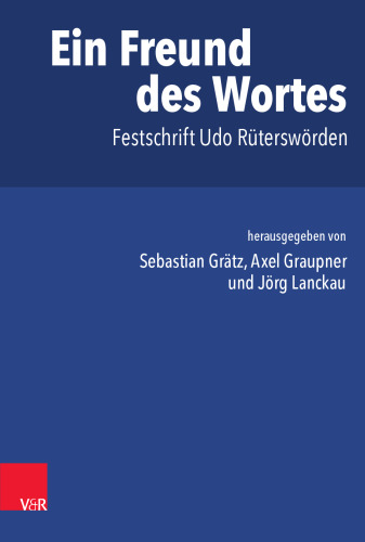 Ein Freund des Wortes: Festschrift Udo Rüterswörden