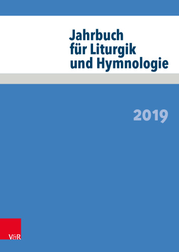 Jahrbuch für Liturgik und Hymnologie: 2019