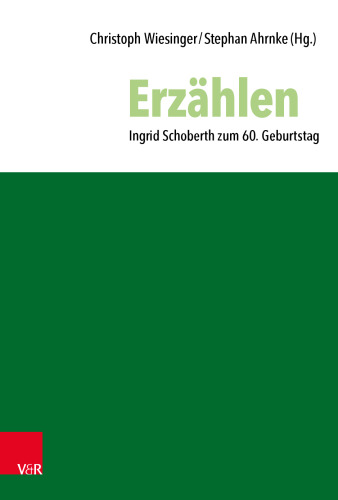 Erzählen: Ingrid Schoberth zum 60. Geburtstag
