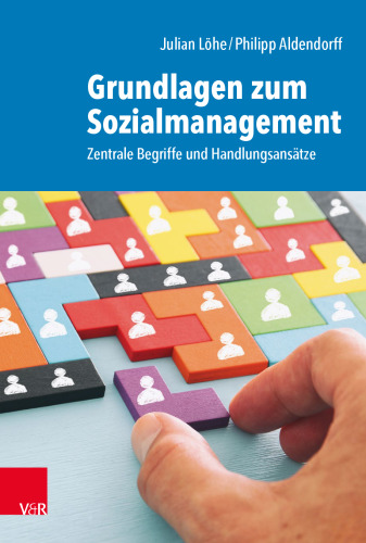 Grundlagen zum Sozialmanagement: Zentrale Begriffe und Handlungsansätze