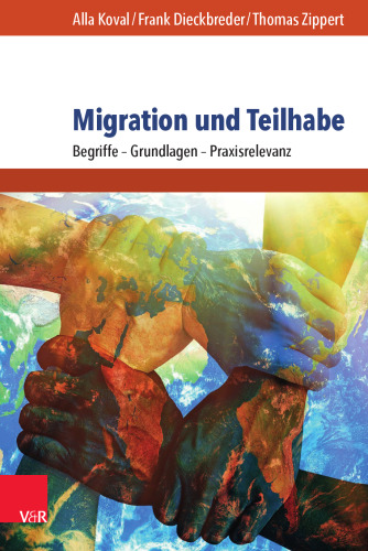 Migration und Teilhabe: Begriffe – Grundlagen – Praxisrelevanz