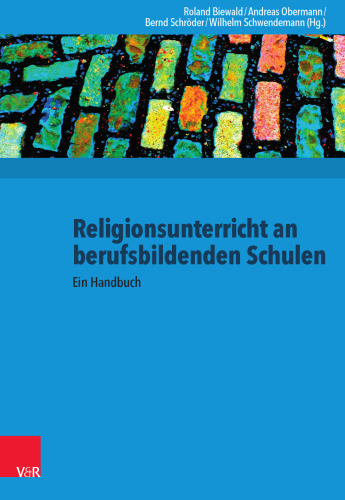 Religionsunterricht an berufsbildenden Schulen: Ein Handbuch