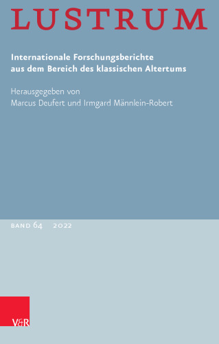Lustrum: Internationale Forschungsberichte aus dem Bereich des klassischen Altertums