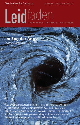 Im Sog der Angst – Wenn Vertrauen schwindet: Leidfaden 2017 Heft 03