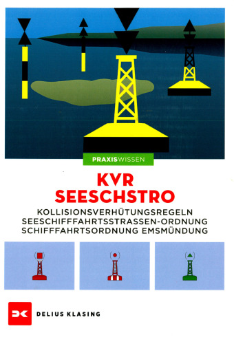 KVR - SeeSchStrO - Kollisionsverhütungsregeln - SeeschifffahrtsstraßenOrdnung - Schifffahrtsordnung Emsmündung