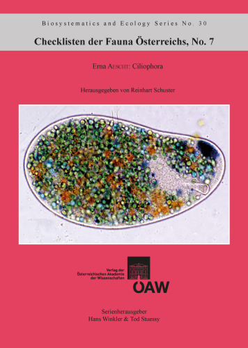 Checklisten der Fauna Österreichs, No.7: Erna AESCHT: Ciliophora