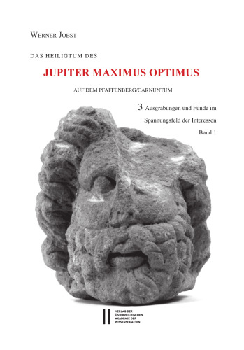Das Heiligtum des Jupiter Optimus Maximus auf dem Pfaffenberg/Carnuntum, 3 Teile