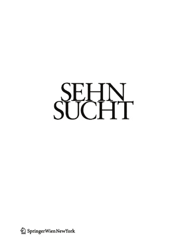 Sehnsucht The Book of Architectural Longings: Deutscher Beitrag auf der 12. Internationalen Architekturausstellung/German Contribution to the 12th International Architecture Exhibition La Biennale di Venezia 2010