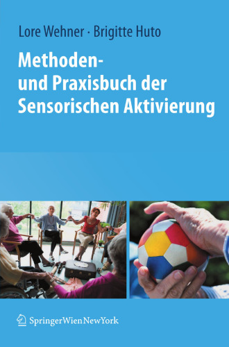 Methoden- und Praxisbuch der Sensorischen Aktivierung