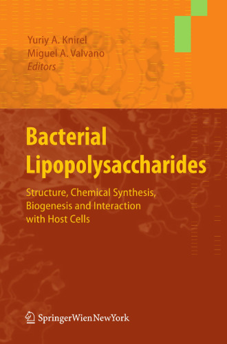 Bacterial Lipopolysaccharides: Structure, Chemical Synthesis, Biogenesis and Interaction with Host Cells