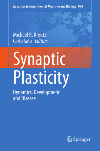 Synaptic Plasticity: Dynamics, Development and Disease