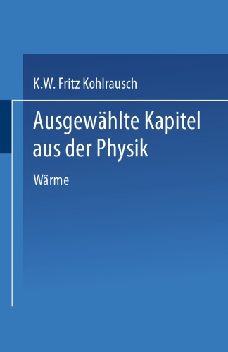 Ausgewählte Kapitel aus der Physik: Nach Vorlesungen an der Technischen Hochschule in Graz