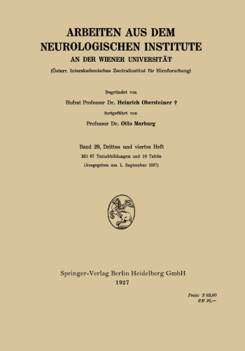 Arbeiten aus dem Neurologischen Institute an der Wiener Universität: Österr. Interakademisches Zentralinstitut für Hirnforschung