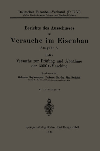 Versuche zur Prüfung und Abnahme der 3000 t-Maschine
