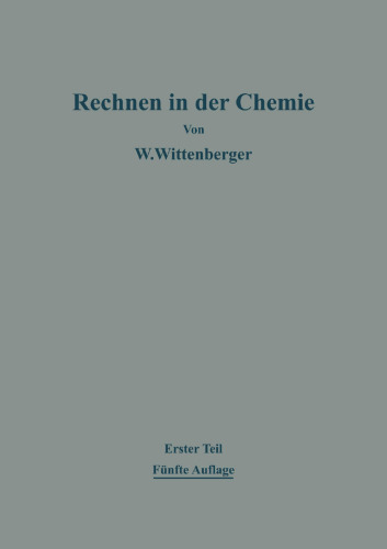 Rechnen in der Chemie: Erster Teil Grundoperationen—Stöchiometrie
