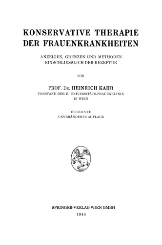 Konservative Therapie der Frauenkrankheiten: Anzeigen, Grenzen und Methoden Einschliesslich der Rezeptur