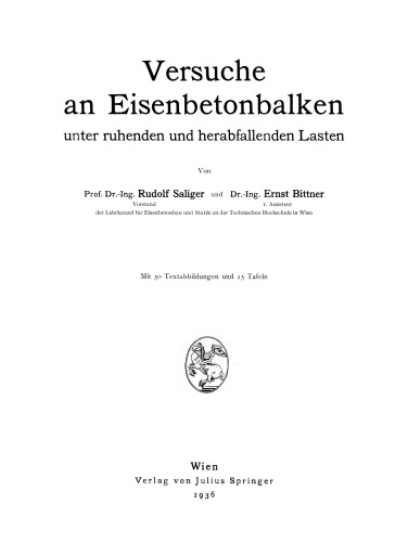 Versuche an Eisenbetonbalken: unter ruhenden und herabfallenden Laten