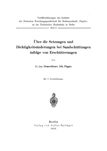 Über die Setzungen und Dichtigkeitsänderungen bei Sandschüttungen infolge von Erschütterungen