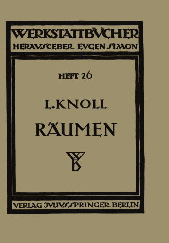 Räumen: Anwendung, Konstruktion und Herstellung der Räumnadeln. Fehler beim Räumen