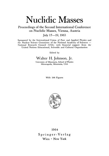 Nuclidic Masses: Proceedings of the Second International Conference on Nuclidic Masses, Vienna, Austria July 15–19, 1963