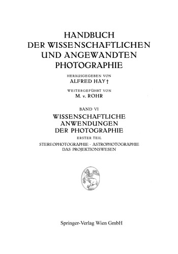 Wissenschaftliche Anwendungen der Photographie: Erster Teil: Stereophotographie · Astrophotographie das Projektionswesen