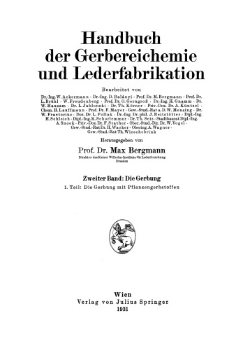 Die Gerbung mit Pflanzengerbstoffen: Gerbmittel und Gerbverfahren