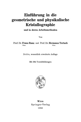 Einführung in die geometrische und physikalische Kristallographie: und in deren Arbeitsmethoden