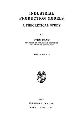 Industrial production models; a theoretical study