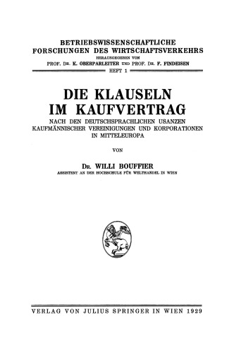 Die Klauseln im Kaufvertrag: Nach den Deutschsprachlichen Usanzen Kaufmännischer Vereinigungen und Korporationen in Mitteleuropa