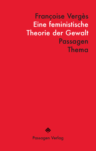 Eine feministische Theorie der Gewalt