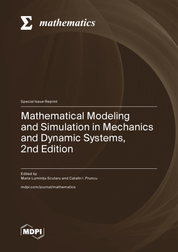 Mathematical Modeling and Simulation in Mechanics and Dynamic Systems