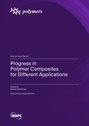 Progress in Polymer Composites for Different Applications