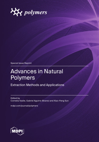 Advances in Natural Polymers: Extraction Methods and Applications