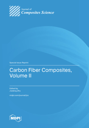 Carbon Fiber Composites, Volume II