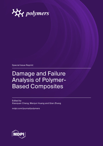Damage and Failure Analysis of Polymer-Based Composites