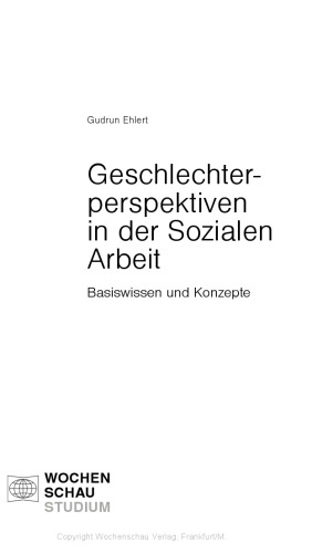 Geschlechterperspektiven in der Sozialen Arbeit. Basiswissen und Konzepte