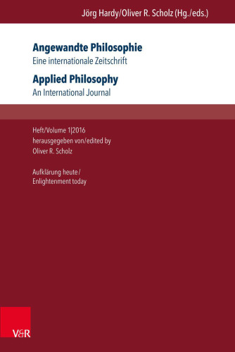 Angewandte Philosophie. Eine internationale Zeitschrift / Applied Philosophy. An International Journal: Heft/Volume 1,2016