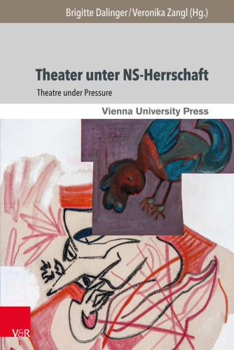 Theater unter NS-Herrschaft: Theatre under Pressure
