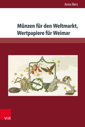 Münzen für den Weltmarkt, Wertpapiere für Weimar: Goethes Chinesisch-Deutsche Jahres- und Tageszeiten und die als Zahlungsmittel im Zeichenhandel