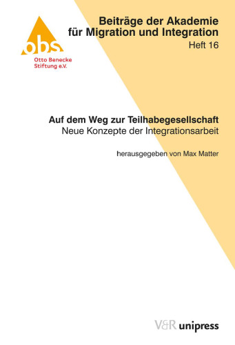 Auf dem Weg zur Teilhabegesellschaft: Neue Konzepte der Integrationsarbeit