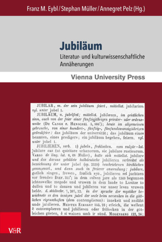 Jubiläum: Literatur- und kulturwissenschaftliche Annäherungen