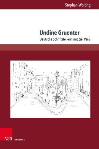Undine Gruenter: Deutsche Schriftstellerin mit Ziel Paris