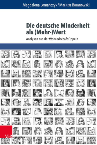 Die deutsche Minderheit als (Mehr-)Wert: Analysen aus der Woiwodschaft Oppeln