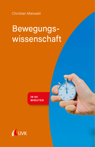 Bewegungswissenschaft in 60 Minuten