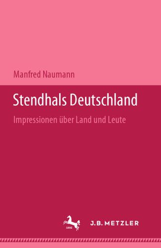 Stendhals Deutschland: Impressionen über Land und Leute
