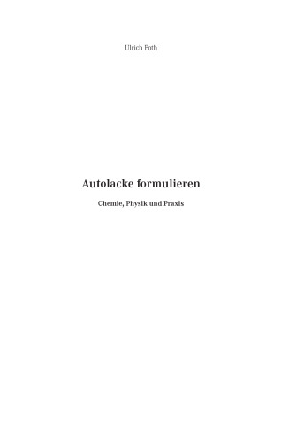 Autolacke formulieren: Chemie, Physik und Praxis