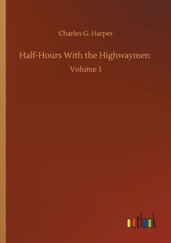 Half-hours with the Highwaymen - Vol 1