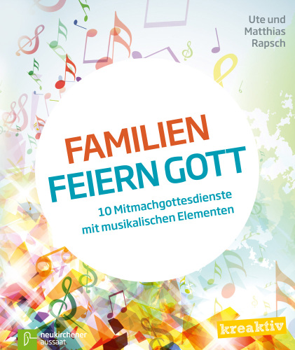 Familien feiern Gott