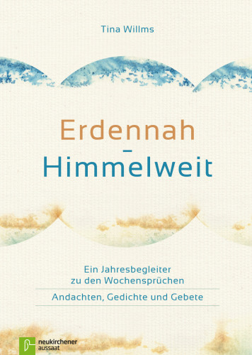 Erdennah - Himmelweit